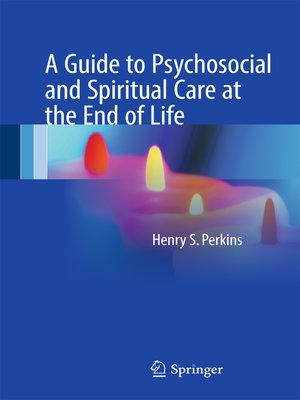 cover image of A Guide to Psychosocial and Spiritual Care at the End of Life